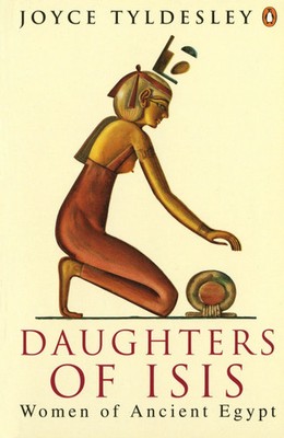 Daughters of Isis | Women of Ancient Egypt | Joyce Tyldesley | Englisch | Buch