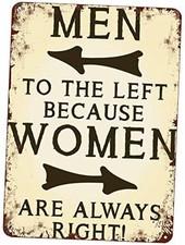 Creative Tin Sign Men to The Left Because Women are Always Right Funny Novelty