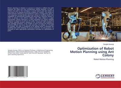 Sangita Sarangi | Optimization of Robot Motion Planning using Ant Colony | Buch