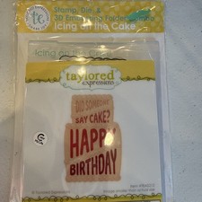 Taylored Expressions Icing On The Cake Stamp, Die, 3D Embossing Folder NEW