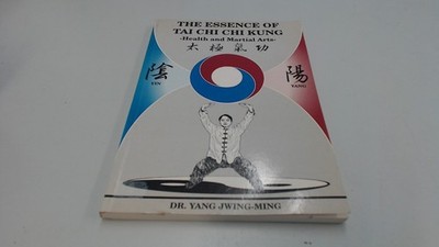 The Essence of Tai Chi Chi Kung : Health and Martial Arts (YMAA Publication Cen,