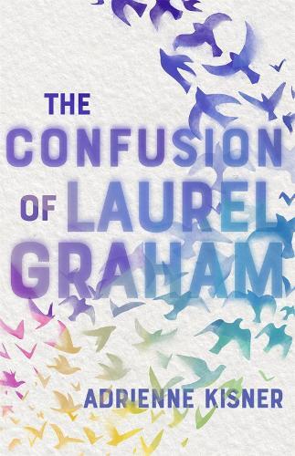 Thumbnail - Adrienne Kisner The Confusion Of Laurel Graham (gebundene Ausgabe)