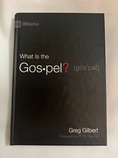 What Is the Gospel? [9Marks] , Gilbert, Greg BRAND NEW