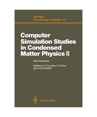 Computer Simulation Studies in Condensed Matter Physics II: New Directions Proce