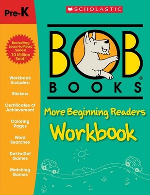 Bob Books: More Beginning Readers Workbook (Stage 1: Starting to Read) by Lynn M