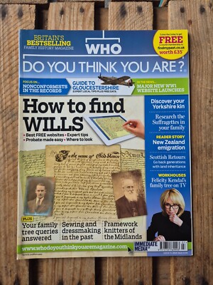 WHO DO YOU THINK YOU ARE? Genealogy Magazine Issue 75 July 2013