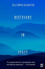 Nigerians in Space by Deji Bryce Olukotun (English) Paperback Book