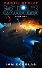 Earth Strike: Star Carrier: Book One (Star Carrier Series) - VERY GOOD