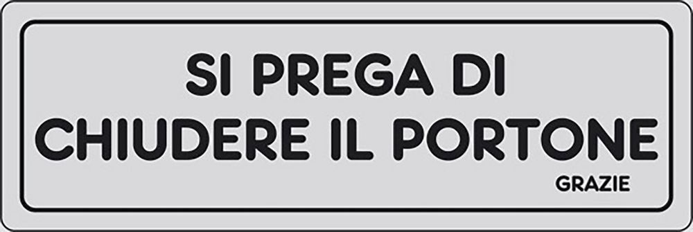 Adesivo Si prega di chiudere il portone grazie abitazioni 15CMx5CM START