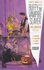 Buffy the Vampire Slayer No.8 / 2019 Hellmouth Prelude - A Buffy / Angel Event 