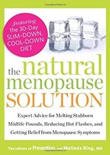 The Natural Menopause Solution : Expert Advice for Melting Stubbo