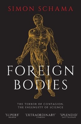 Simon Schama Foreign Bodies (Paperback) (UK IMPORT)