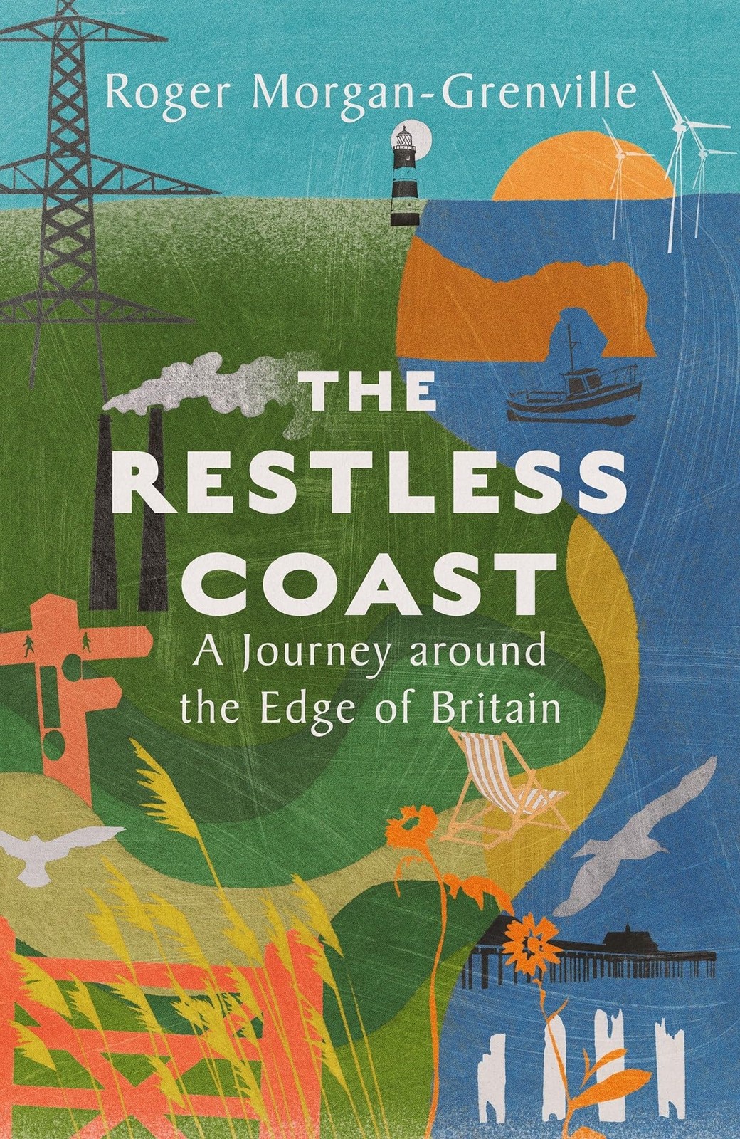 The Restless Coast: A Journey around the Edge of Britain,Morgan-