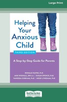 Helping Your Anxious Child | Ronald Rapee | Taschenbuch | Englisch | 2023