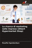 La Ricerca Di Marketing Nelle Imprese (Albert Hypermarket Shop) Egamberdiyev