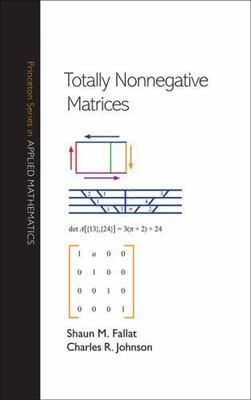 Totally Nonnegative Matrices, Hardcover by Fallat, Shaun M.; Johnson, Charles...