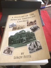 Leroy Fitts, Signed, History of the African American Church