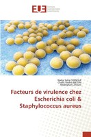 Facteurs De Virulence Chez Escherichia Coli & Staphylococcus Aureus Taschenbuch