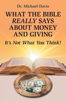 Michael Davis | What The Bible Really Says About Money And Giving | Taschenbuch