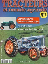 FASCICULE TRACTEURS ET MONDE AGRICOLE N°7 LE FORDSON POWER MAJOR
