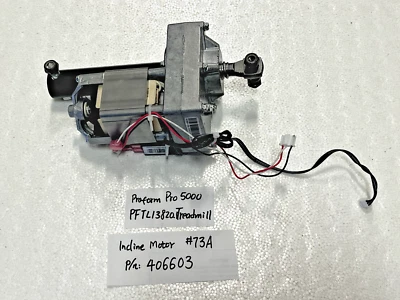 Incline Motor p/n 406603 for ProForm PRO 5000 Model PFTL13820 Treadmill #73A
