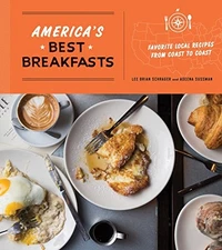 America's Best Breakfasts: Favorite Local Recipes from Coast to Coast: A Cookboo
