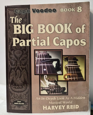 THE BIG BOOK OF PARTIAL CAPOS: Harvey Reid  PB/VG/2014  (see photos:)