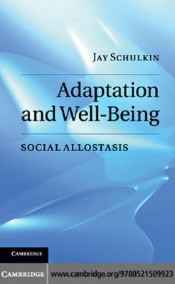 Adaptation and Well-Being: Social Allostasis, Schulkin, Jay, Very Good condition