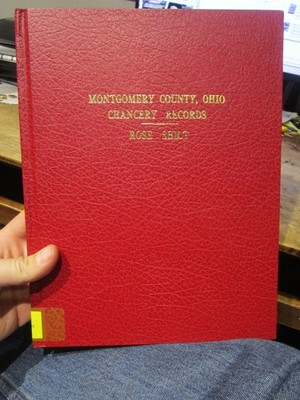 Montgomery County Ohio Dayton Chancery Court Records Genealogy Book Wills Deeds