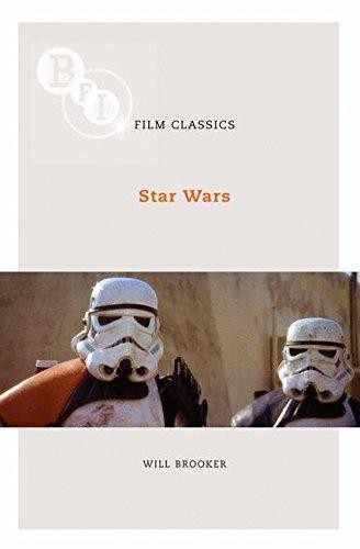 Star Wars (BFI Film Classics) - Will Brooker