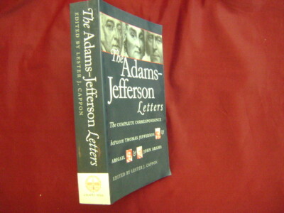 Cappon, Lester (ed). The Adams-Jefferson Letters. The Complete Correspondence be