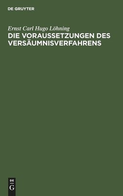 Die Voraussetzungen Des Vers?Umnisverfahrens