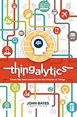 Thingalytics : Smart Big Data Analytics for the Internet of Thing