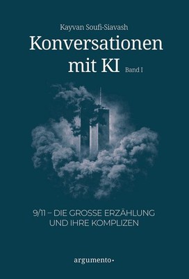 Konversationen mit KI - Band 1 9/11   Die große Erzählung und ihre Komplizen