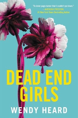 Wendy Heard Dead End Girls (Taschenbuch) (US IMPORT)