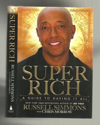 Super Rich: A Guide to Having it All