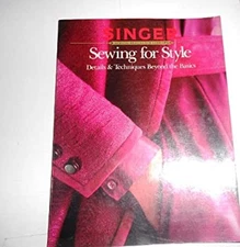 Sewing for Style : Details and Techniques Beyond the Basics Paper