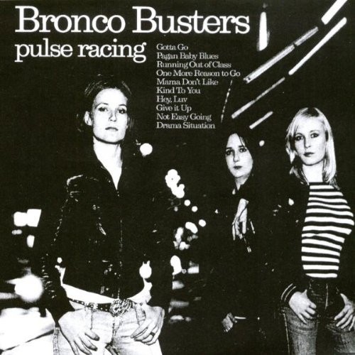 Альбом Bronco Busters Pulse Racing (CD)