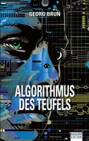 Algorithmus Des Teufels Georg Brun Taschenbuch 308 S. Deutsch 2025