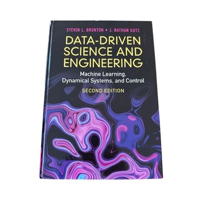 Data-Driven Science and Engineering: Machine Learning