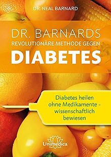 Dr. Barnards revolutionäre Methode gegen Diabetes: ... | Buch | Zustand sehr gut
