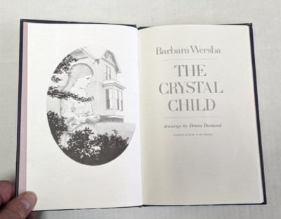 The Crystal Child, Barbara Wersba 1982 Hardcover First Edition Library Binding