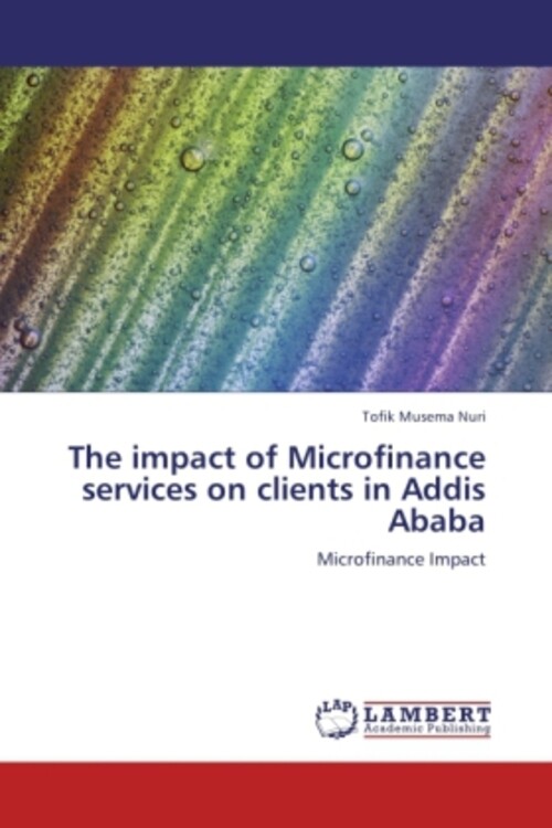 Thumbnail - Tofik Musema Nuri | The Impact Of Microfinance Services On Clients In