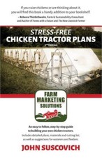 Stress-Free Chicken Tractor Plans: An Easy to Follow, Step-By-Step Guide to Buil