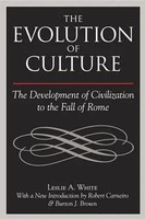 The Evolution Of Culture The Development Of Civilization To The Fall Of Rome