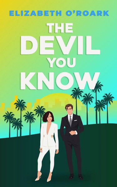 The Devil You Know | Elizabeth O'roark | Taschenbuch | Paperback | Englisch-image