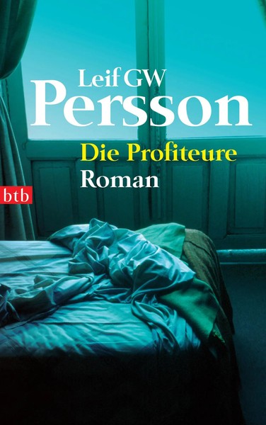 Die Profiteure | Leif G. W. Persson | Taschenbuch | Lars M. Johansson | 384 S.-image