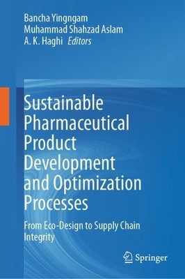 Sustainable Pharmaceutical Product Development and Optimizati... - 9789819797066