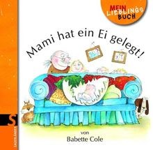 Mami hat ein Ei gelegt! von Babette Cole | Buch | Zustand sehr gut
