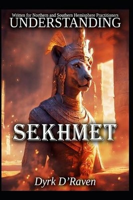 Understanding Sekhmet by Raymond Hurn Paperback Book